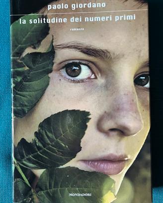Paolo Giordano La solitudine dei numeri primi