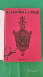 DALLA LANTERNA AL LAMPIONE - PALERMO STORIA EPOQUE