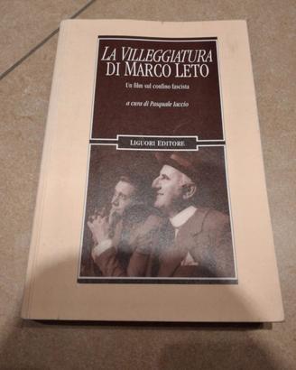 "La Villeggiatura" di Marco Leto; Pasquale Iaccio