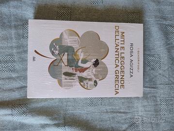 Miti e Leggende dell'Antica Grecia - Rosa Agizza