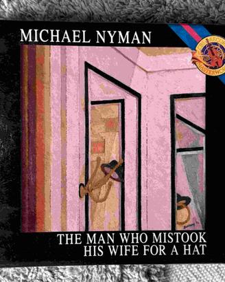 CD "The Man Who Mistook His Wife for a Hat" Nyman
