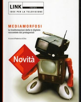 MEDIAMORFOSI. Le trasformazioni della TV digitale…