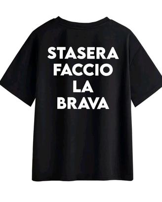 Maglie "Stasera faccio la brava" Taglia S