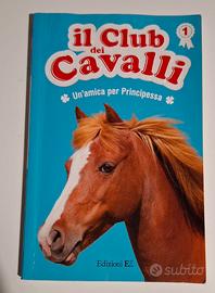 Il club dei cavalli - un'amica per principessa