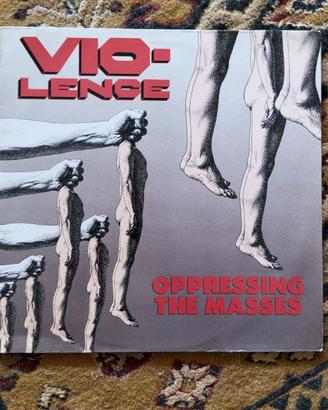 Vinile LP Vio-Lence - Oppressing The Masses (1990)