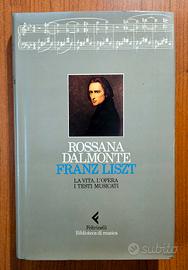 R.Dalmonte ‐ FRANZ LISZT - 1a Ed. Feltrinelli 1983
