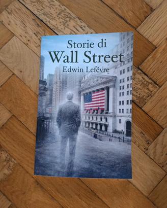 Storie di Wall Street: Cronache dal cuore della Bo