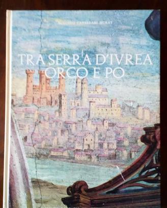 Tra Serra d'Ivrea Orco e Po