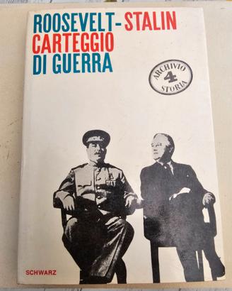 Roosevelt-Stalin: Carteggio di Guerra (Ed. Schwarz