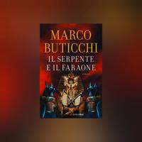 Il serpente e il faraone ~ Marco Buticchi