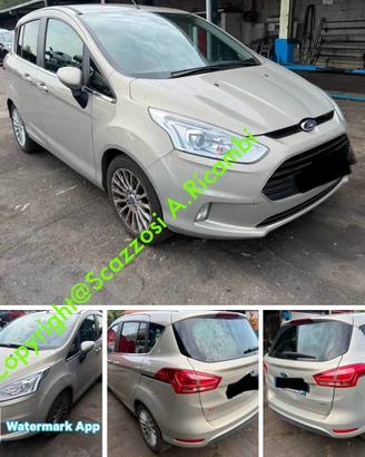 Ricambi vari Ford B-Max anno 2013 Fi