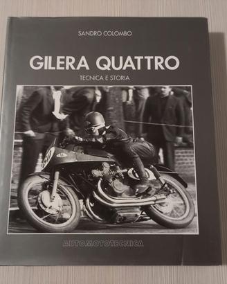 Libro GILERA QUATTRO Tecnica Storia Corse Piloti