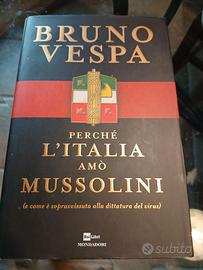 Bruno Vespa " perché l'Italia amo' Mussulini"