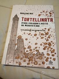 Tortellinata... storia, evoluzione e ricette dal m