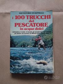 I 100 trucchi del pescatore in acque dolci