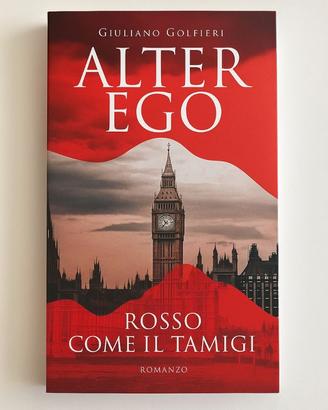 Alter Ego – Rosso come il Tamigi – Giuliano Golfie