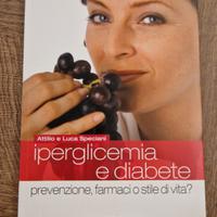 Iperglicemia e Diabete - Attilio e luca Speciani