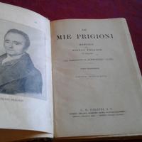 Le mie prigioni - Memorie di Silvio Pellico 1919