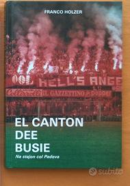 Libro CALCIO PADOVA 1984/85 - EL CANTON DEE BUSIE