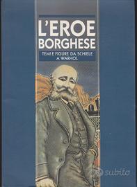 L'eroe borghese - catalogo mostra