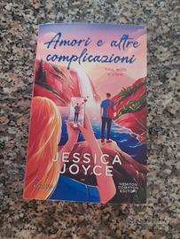 Libro Amori e altre complicazioni di Jessica Joyce