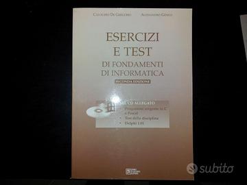 Libro Esercizi e Test di Fondamenti di Informatica