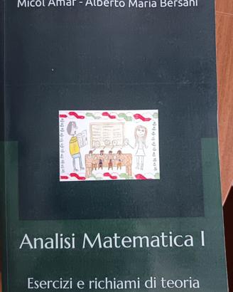 Analisi matematica 1 esercizi e richiami di teoria