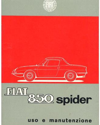 LIBRETTO USO E MANUTENZIONE FIAT 850 SPIDER 1965