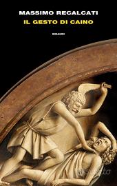 Il gesto di Caino / Massimo Recalcati