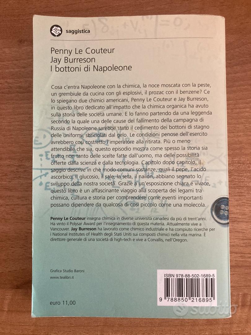 I Bottoni Di Napoleone Come 17 Molecole Hanno Cambiato La Storia - Le  Couteur Penny Burreson Jay - Tea