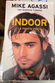 Mike Agassi - "Indoor, la nostra storia"