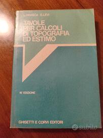 Libro  Tavole Per Calcoli Di Topografia ed Estimo