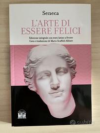 L'arte di essere felici" di Lucio Anneo Seneca