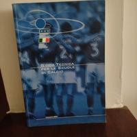 Guida Tecnica Per Le Scuole Di Calcio ed 2003