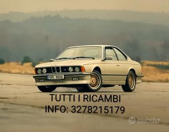 TUTTI I RICAMBI Per BMW E24