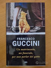 Un matrimonio, un funerale, per non parlar del gat