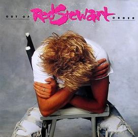 Rod Stewart: Out Of Order (1988)