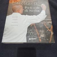 Per le scale di Sicilia. Profumi, sapori, racconti