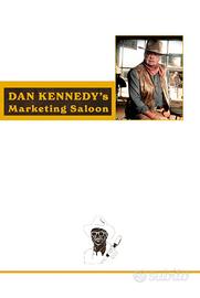dan kennedy marketing saloon vol 0