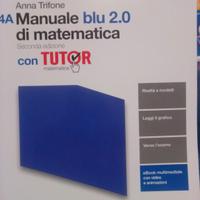 Manuale blu 2.0 di matematica  4A e 4B