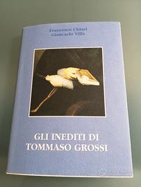 Gli Inediti di Tommaso Grossi. 