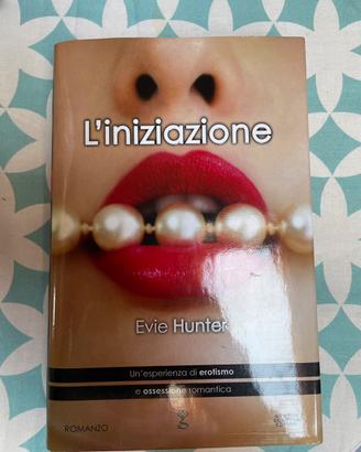 L’iniziazione – Evie Hunter – Newton Compton