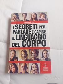 I segreti perparlaree capire il linguaggiodelcorpo