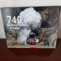 Libro 740 La locomotiva d'Italia / Ferrovie