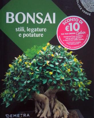Manuale: Bonsai - stili, legature e potature