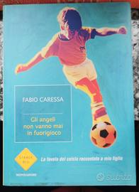 Gli angeli non vanno mai in fuorigioco 