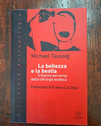 Michael Taussig, La bellezza e la bestia 