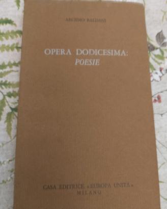 Opera Dodicesima Poesie , Baldani con Autografo 