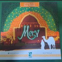 MERV THE HEART OF THE SILK ROAD