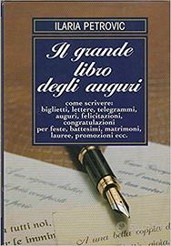 LIBRO IL GRANDE LIBRO DEGLI AUGURI di Ilaria Petro